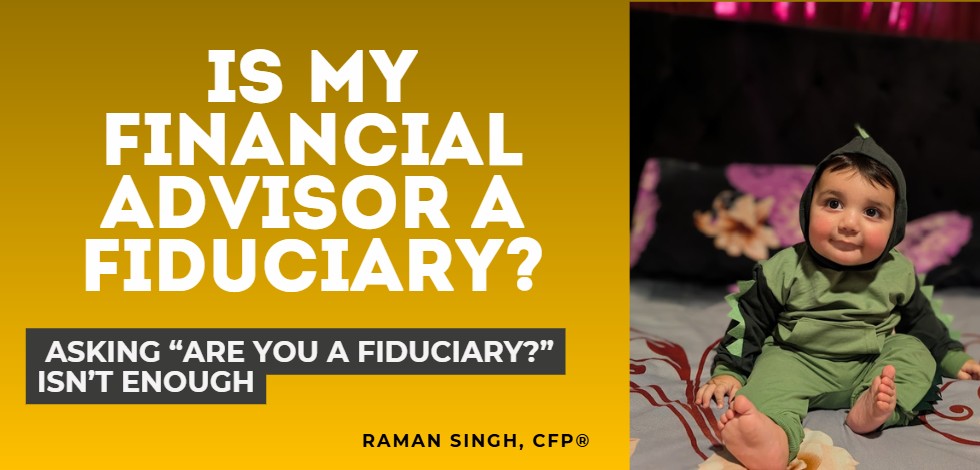 Is My Financial Advisor a Fiduciary?